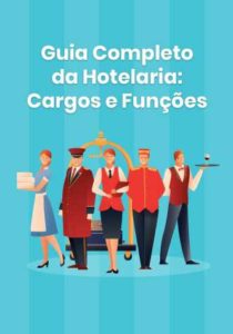 Guia completo da hotelaria: cargos e funções